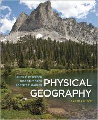 Title: Physical Geography / Edition 10, Author: James F. Petersen