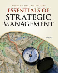 Title: Essentials of Strategic Management / Edition 3, Author: Charles W. L. Hill