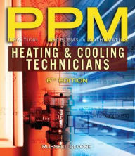 Title: Practical Problems in Mathematics for Heating and Cooling Technicians / Edition 6, Author: Russell B. DeVore