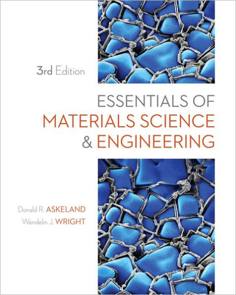 Essentials of Materials Science and Engineering / Edition 3
