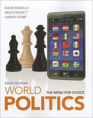 Title: World Politics: The Menu for Choice / Edition 10, Author: David Kinsella