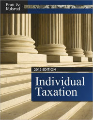 Title: Individual Taxation 2012 (with CPA Excel Printed Access Card) / Edition 6, Author: James W. Pratt