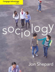 Title: Cengage Advantage Books: Sociology / Edition 11, Author: Jon M. Shepard