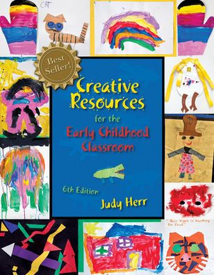 Creative Resources for the Early Childhood Classroom / Edition 6