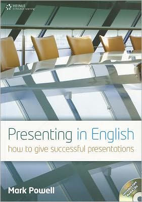 Presenting in English: How to Give Successful Presentations (Updated Edition) / Edition 1