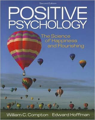 Positive Psychology: The Science of Happiness and Flourishing / Edition 2