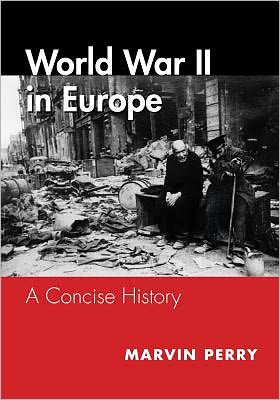 World War II in Europe: A Concise History / Edition 1