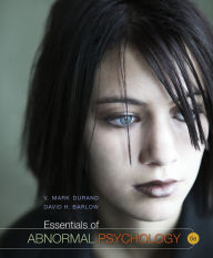 Title: Essentials of Abnormal Psychology / Edition 6, Author: V. Mark Durand