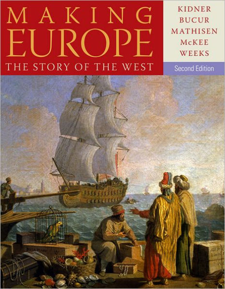 Making Europe: The Story of the West / Edition 2