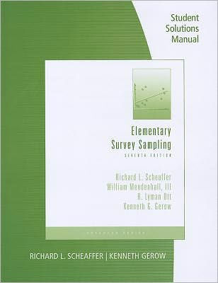 Student Solutions Manual for Scheaffer/Mendenhall/Ott/Gerow's Elementary Survey Sampling / Edition 7