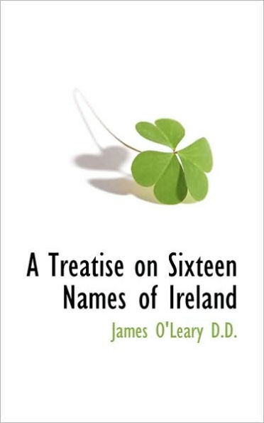 A Treatise on Sixteen Names of Ireland