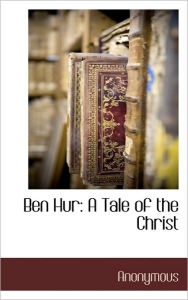 Title: Ben Hur, Author: . Anonymous