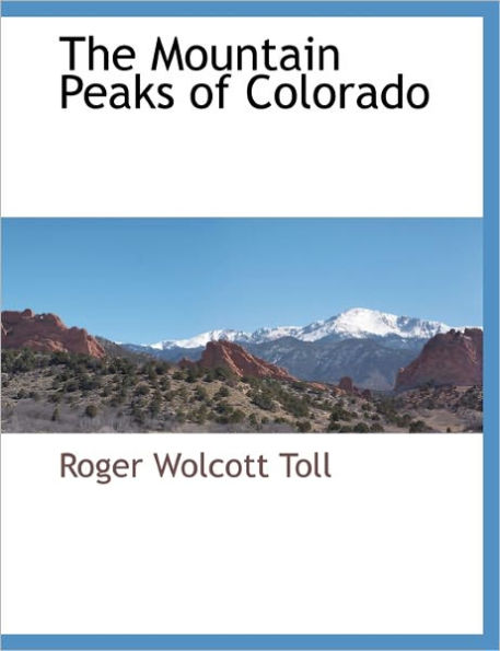 The Mountain Peaks of Colorado