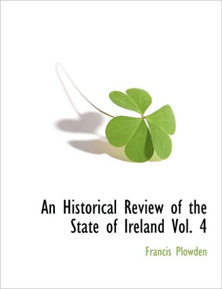 An Historical Review of the State of Ireland Vol. 4