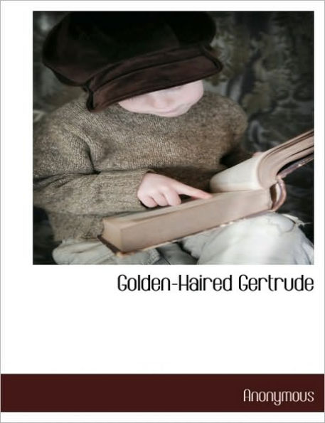Golden-Haired Gertrude
