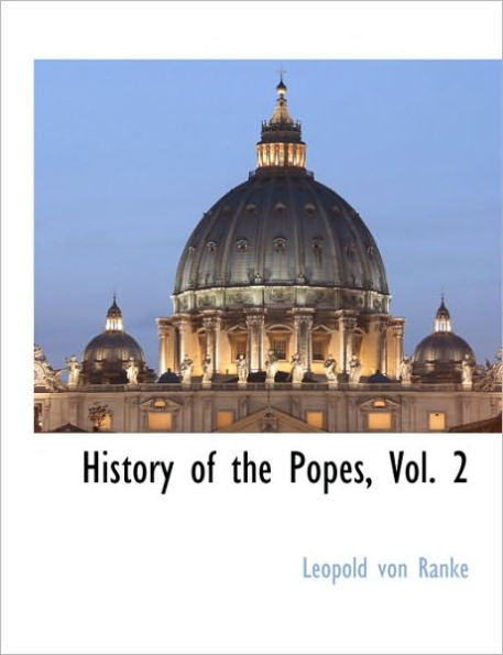 History of the Popes, Vol. 2