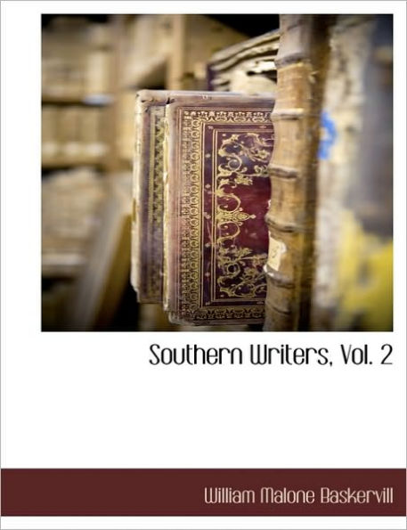 Southern Writers, Vol. 2