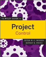 Title: The Wiley Guide to Project Control, Author: Peter W. G. Morris