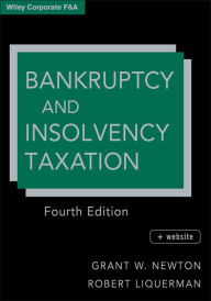 Title: Bankruptcy and Insolvency Taxation / Edition 4, Author: Grant W. Newton