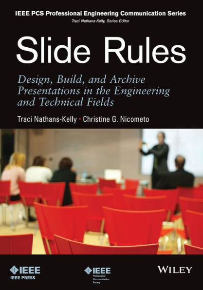 Slide Rules: Design, Build, and Archive Presentations in the Engineering and Technical Fields