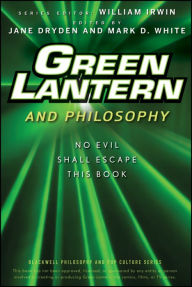 Title: Green Lantern and Philosophy: No Evil Shall Escape this Book, Author: Jane Dryden