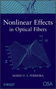 Title: Nonlinear Effects in Optical Fibers, Author: Mario F. Ferreira