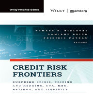 Title: Credit Risk Frontiers: Subprime Crisis, Pricing and Hedging, CVA, MBS, Ratings, and Liquidity, Author: Tomasz Bielecki