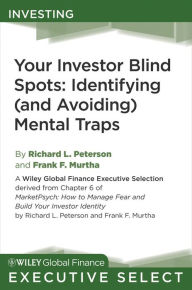 Title: Your Investor Blind Spots, Author: Richard L. Peterson