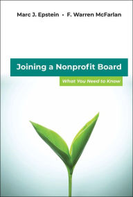 Title: Joining a Nonprofit Board: What You Need to Know, Author: Marc J. Epstein