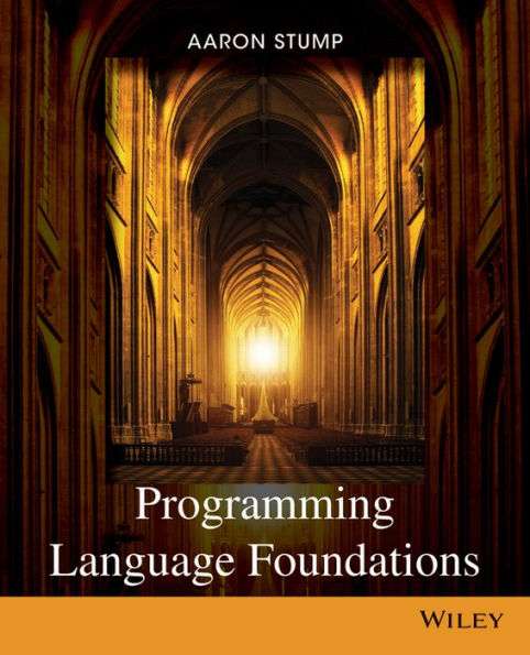 Programming Language Foundations / Edition 1