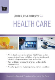 Title: Fisher Investments on Health Care, Author: Fisher Investments