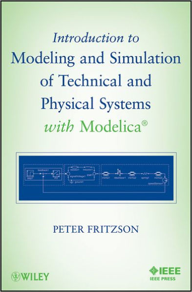 Introduction to Modeling and Simulation of Technical and Physical Systems with Modelica / Edition 1