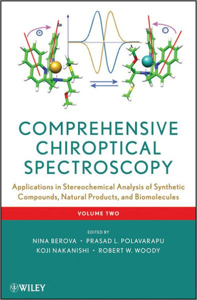 Comprehensive Chiroptical Spectroscopy, Volume 2: Applications in Stereochemical Analysis of Synthetic Compounds, Natural Products, and Biomolecules / Edition 1