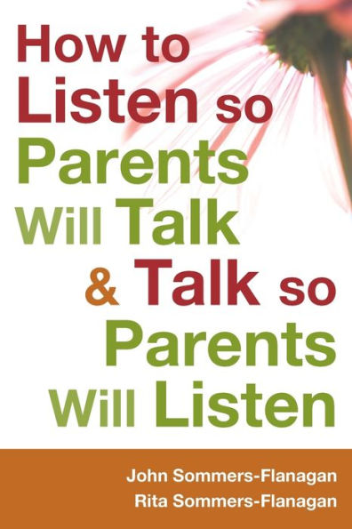 How to Listen so Parents Will Talk and Talk so Parents Will Listen / Edition 1