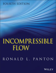 Title: Incompressible Flow / Edition 4, Author: Ronald L. Panton