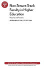 Non-Tenure-Track Faculty in Higher Education: Theories and Tensions: ASHE Higher Education Report, 36:5