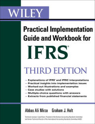 Title: Wiley IFRS: Practical Implementation Guide and Workbook, Author: Abbas A. Mirza