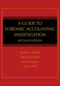 Title: A Guide to Forensic Accounting Investigation, Author: Steven L. Skalak