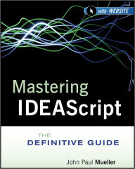 Title: Mastering IDEAScript: The Definitive Guide, Author: IDEA