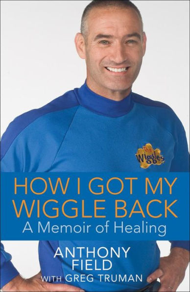 How I Got My Wiggle Back: A Memoir of Healing