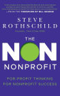 The Non Nonprofit: For-Profit Thinking for Nonprofit Success