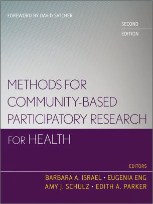 Methods For Community-Based Participatory Research For Health / Edition ...