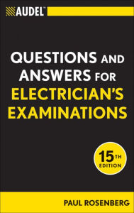 Title: Audel Questions and Answers for Electrician's Examinations, Author: Paul Rosenberg