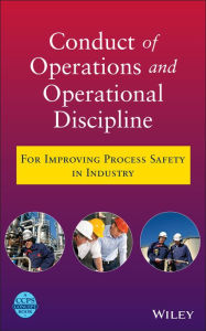 Title: Conduct of Operations and Operational Discipline: For Improving Process Safety in Industry, Author: CCPS (Center for Chemical Process Safety)