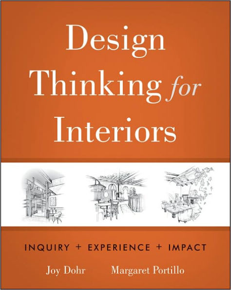 Design Thinking for Interiors: Inquiry, Experience, Impact