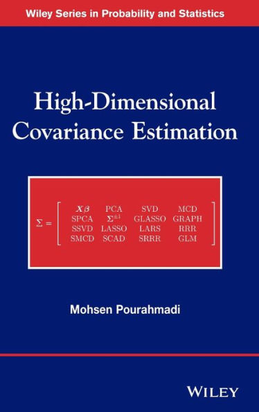 High-Dimensional Covariance Estimation: With High-Dimensional Data / Edition 1