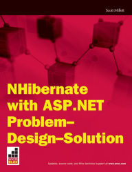 Title: NHibernate with ASP.NET Problem Design Solution, Author: Scott Millett