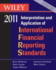 Title: Wiley Interpretation and Application of International Financial Reporting Standards 2011, Author: Bruce Mackenzie