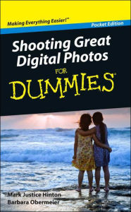Title: Shooting Great Digital Photos For Dummies, Pocket Edition, Author: Mark Justice Hinton