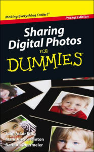 Title: Sharing Digital Photos For Dummies, Pocket Edition, Author: Julie Adair King